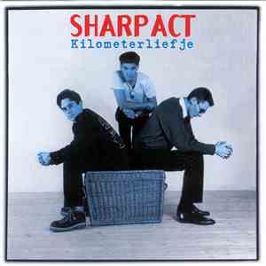 Sharp Act - Kilometerliefje download flac