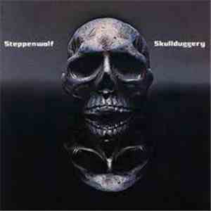 Steppenwolf - Skullduggery download flac