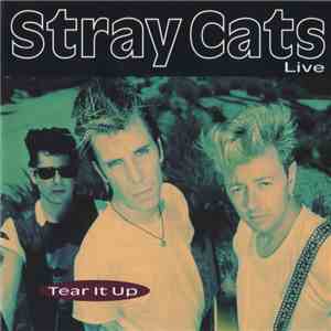 Stray Cats - Live - Tear It Up download flac