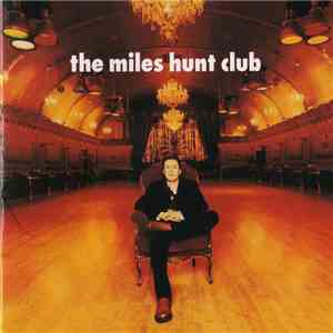 The Miles Hunt Club - The Miles Hunt Club download flac