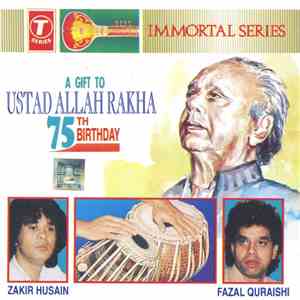 Ustad Alla Rakha With Zakir Hussain & Fazal Quraishi - A Gift To Ustad Allah Rakha 75th Birthday download flac