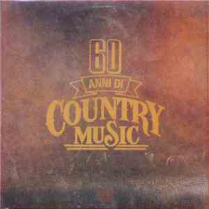 Various - 60 Anni Di Country Music download flac