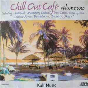 Various - Chill Out Cafe Volume Uno download flac