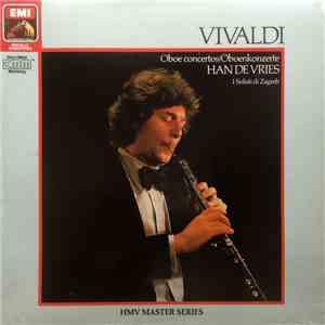 Vivaldi - Han de Vries • I Solisti Di Zagreb - Oboe Concertos / Oboenkonzerte download flac