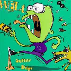 Welt  - Better Days download flac