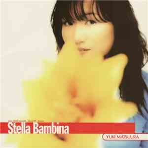 Yuki Matsuura - Stella Bambina download flac