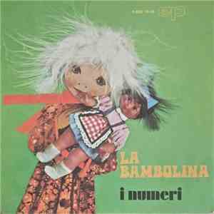 Antonella Baldini / Alessandro Cirone E Sandra Ruggieri - La Bambolina / I Numeri download flac