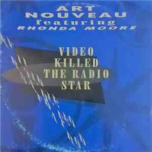 Art Nouveau Feat. Rhonda Moore - Video Killed The Radio Star (Dance Mix '92) download flac
