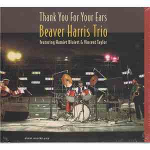 Beaver Harris Trio Featuring Hamiet Bluiett & Vincent Taylor  - Thank You For Your Ears download flac