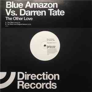 Blue Amazon Vs. Darren Tate - The Other Love download flac