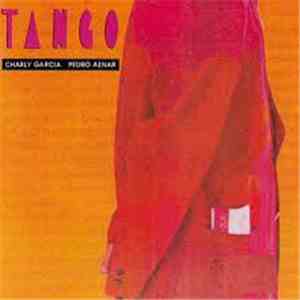 Charly Garcia - Pedro Aznar - Tango download flac