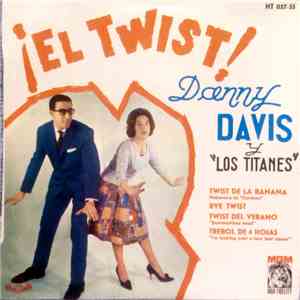 Danny Davis  Y Los Titanes - ¡El Twist! download flac