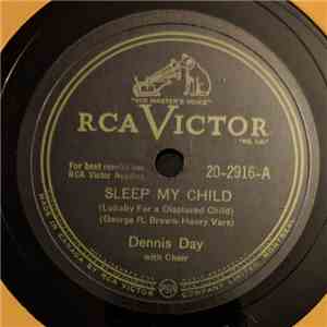 Dennis Day - Sleep My Child / Daddy, You've Been A Mother To Me download flac