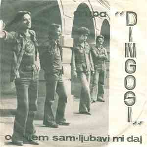 Dingosi - Ostajem Sam / Ljubavi Mi Daj download flac