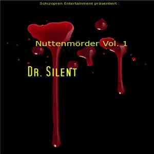 Dr. Silent - Nuttenmörder Vol. 1 download flac