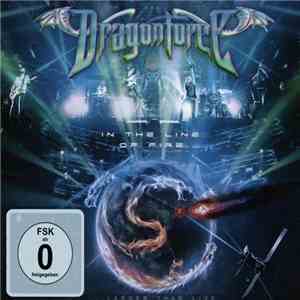 Dragonforce - In The Line Of Fire (Larger Than Live) download flac