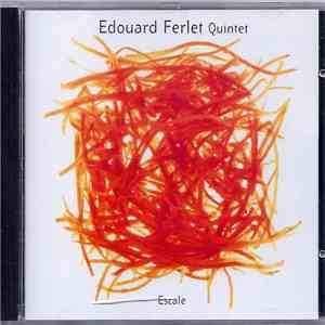 Edouard Ferlet Quintet - Escale download flac