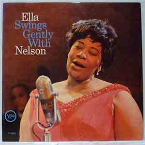 Ella Fitzgerald With Nelson Riddle And His Orchestra - Ella Swings Gently With Nelson download flac