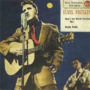 Elvis Presley - How's The World Treating You download flac