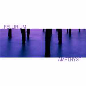 Fellirium - Amethyst download flac