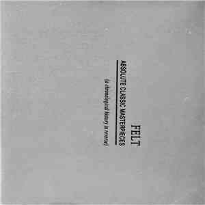 Felt - Absolute Classic Masterpieces download flac