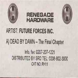 Future Forces Inc. - Dead By Dawn (The Final Chapter) download flac