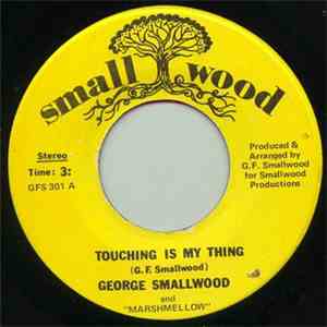 George Smallwood & Marshmellow - Touching Is My Thing / Overheard download flac