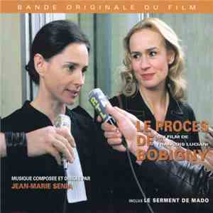 Jean-Marie Senia - Le Proces De Bobigny / Le Serment De Mado (Bande Originale Du Film) download flac