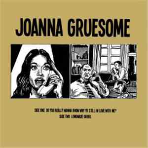 Joanna Gruesome - Do You Really Wanna Know Why Yr Still In Love With Me? FLAC album