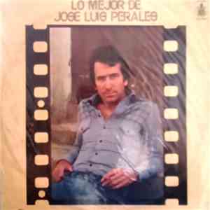 José Luis Perales - Lo Mejor De Jose Luis Perales download flac