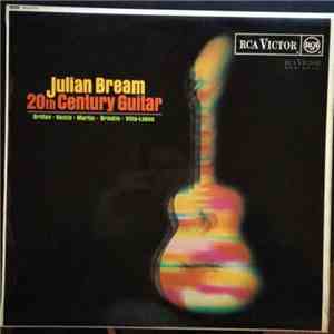 Julian Bream / Britten, Henze, Martin, Brindle, Villa-Lobos - 20th Century Guitar download flac
