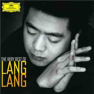 Lang Lang - The Very Best Of Lang Lang download flac