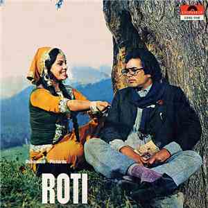 Laxmikant Pyarelal, Anand Bakshi - Roti (With Original Dialogues) download flac