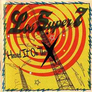 Los Super 7 - Heard It On The X download flac