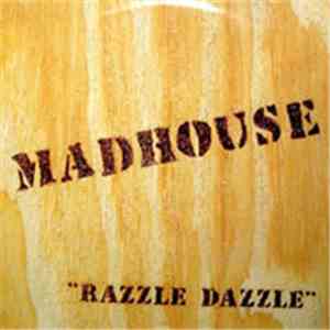 Madhouse - Razzle Dazzle download flac