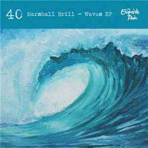 Marshall Brill - Waves EP download flac