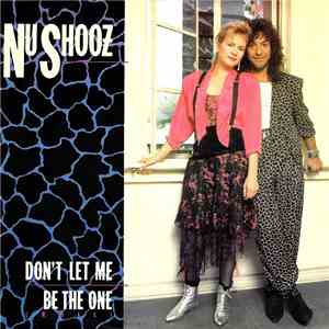 Nu Shooz - Don't Let Me Be The One download flac