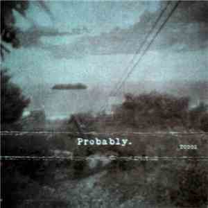 Probably. - Probably. download flac