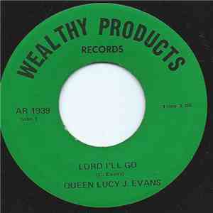 Queen Lucy J. Evans - Lord I'll Go download flac