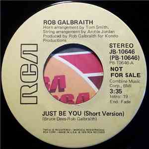 Rob Galbraith - Just Be You (Short Version) / Just Be You (Long Version) download flac