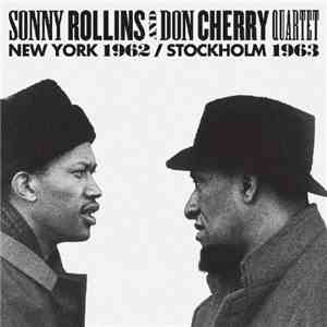 Sonny Rollins And Don Cherry Quartet - New York 1962 / Stockholm 1963 download flac