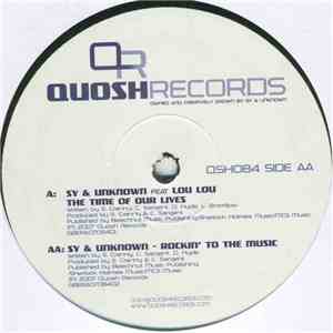 Sy & Unknown Feat Lou Lou  - The Time Of Our Lives / Rockin' To The Music download flac