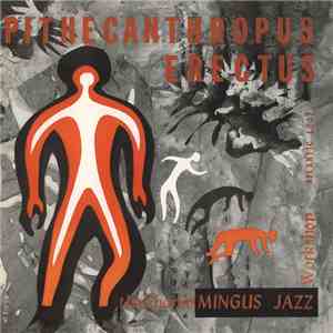 The Charlie Mingus Jazz Workshop - Pithecanthropus Erectus download flac