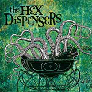 The Hex Dispensers - The Hex Dispensers download flac