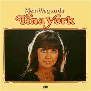 Tina York - Mein Weg Zu Dir download flac