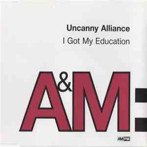 Uncanny Alliance - I Got My Education download flac