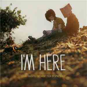Various - I'm Here (Soundtrack To The Short Film By Spike Jonze) download flac