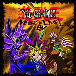 Various - Yu-Gi-Oh: Music To Duel By download flac