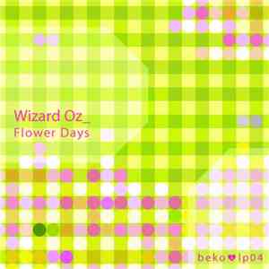 Wizard Oz - Flower Days download flac