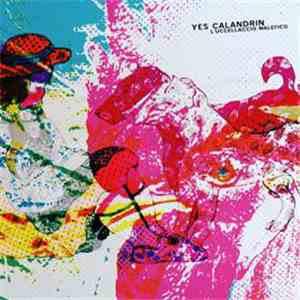 Yes Calandrin - L'Uccellaccio Malefico download flac